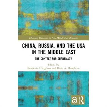 China, Russia, and the USA in the Middle East