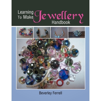 Learning to make Jewellery Handbook