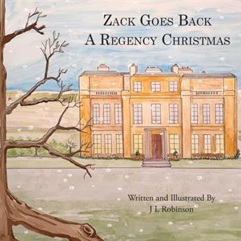 Zack Goes Back A Regency Christmas