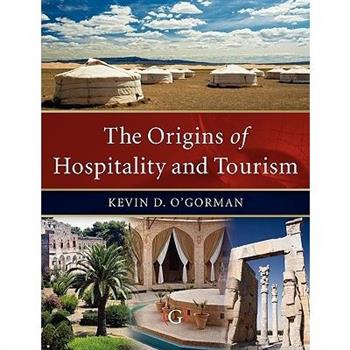 The Origins of Hospitality and Tourism