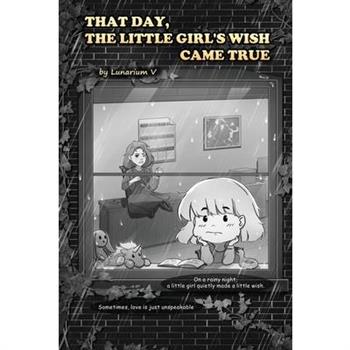 That Day, the Little's Girl Wish Came True