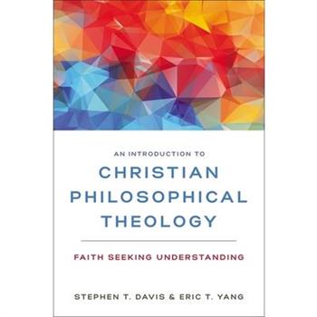 An Introduction to Christian Philosophical Theology