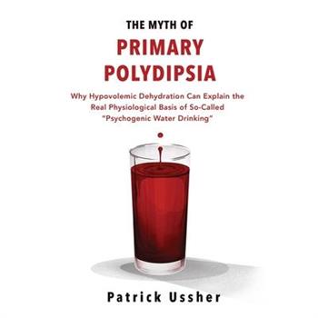 The Myth of Primary Polydipsia