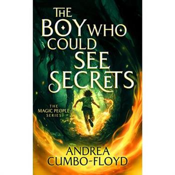 The Boy Who Could See Secrets
