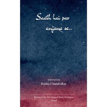 Saath Hai Par Anjane Se