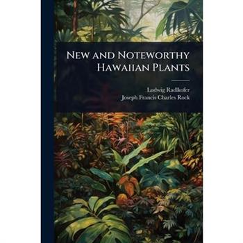 New and Noteworthy Hawaiian Plants