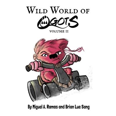 Wild World of Ogots Volume 2 (Ella Grace Variant)