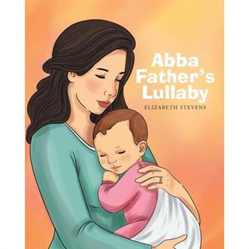 Abba Father’s Lullaby