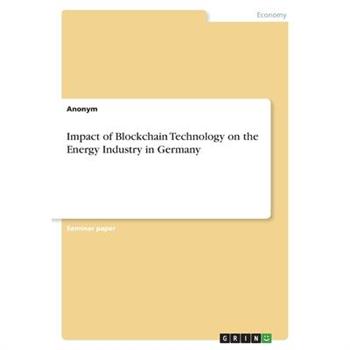 Impact of Blockchain Technology on the Energy Industry in Germany