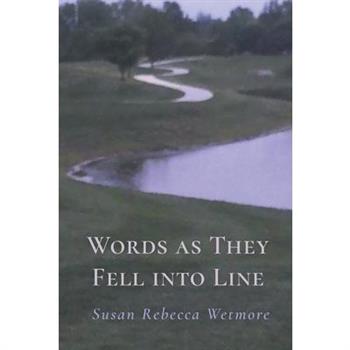 Words as They Fell into Line