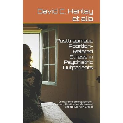 Posttraumatic Abortion-Related Stress in Psychiatric Outpatients