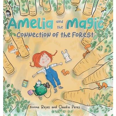 Amelia and the Magic Connection of the Forest