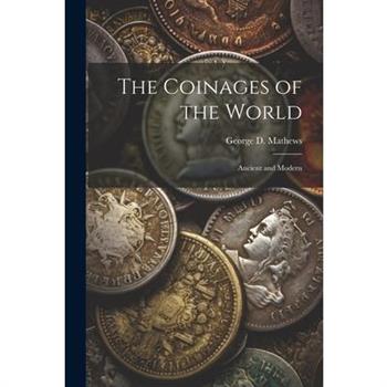 The Coinages of the World