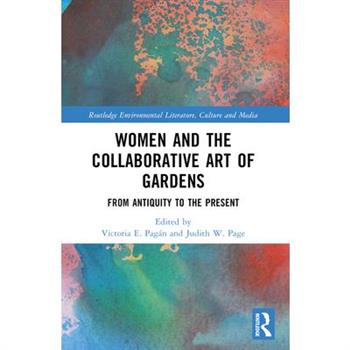 Women and the Collaborative Art of Gardens