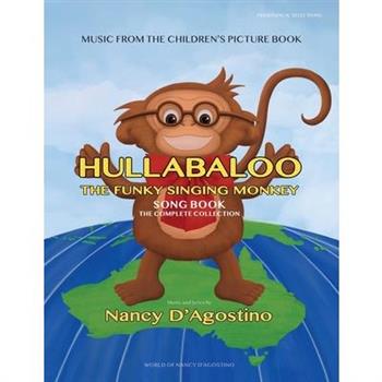 Hullabaloo The Funky Singing Monkey Song Book
