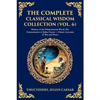 The Complete Classical Wisdom Collection (Vol. 6)