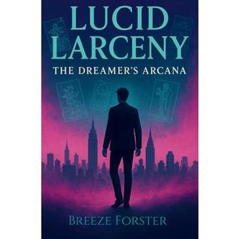 Lucid Larceny