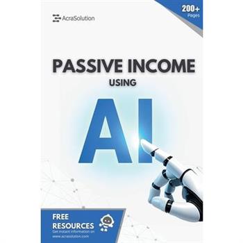 Passive Income using AI
