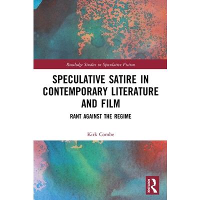 Speculative Satire in Contemporary Literature and Film