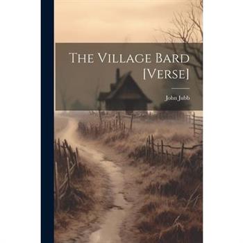 The Village Bard [Verse]