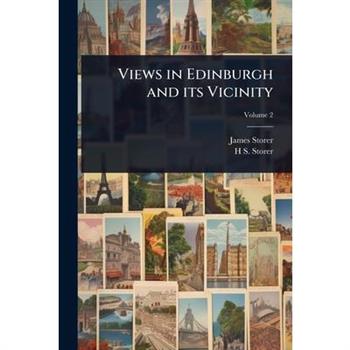 Views in Edinburgh and its Vicinity
