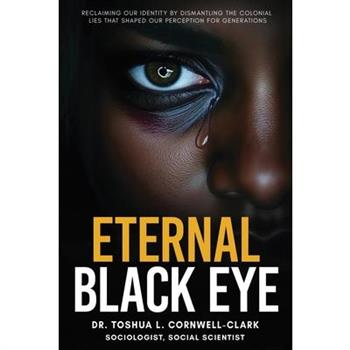 Eternal Black Eye