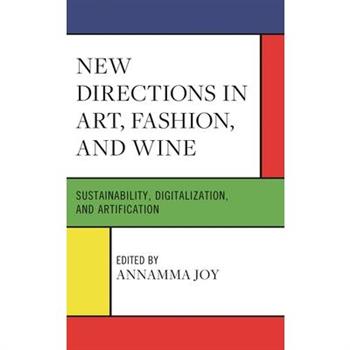 New Directions in Art, Fashion, and Wine
