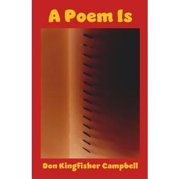 A Poem Is