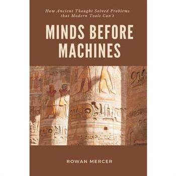 Minds Before Machines