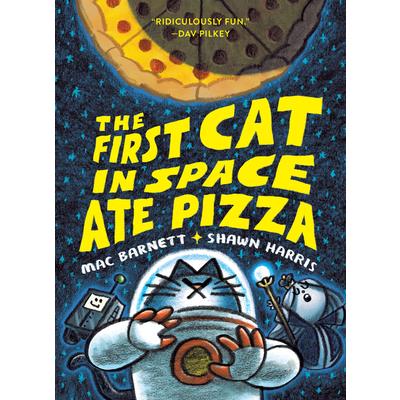 The First Cat in Space Ate Pizza