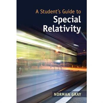 A Student's Guide to Special Relativity