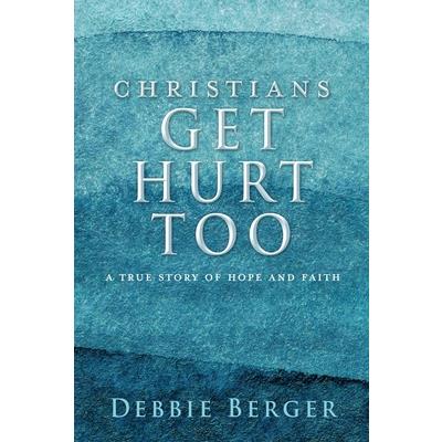 Christians Get Hurt Too