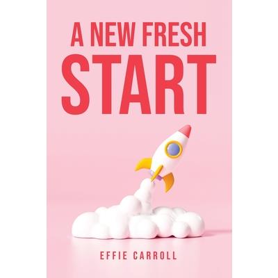 A New Fresh Start A New Fresh Start