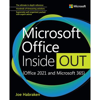 Microsoft Office Inside Out (Office 2021 and Microsoft 365)