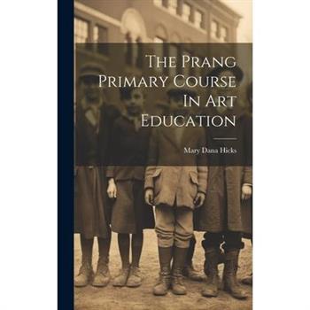 The Prang Primary Course In Art Education