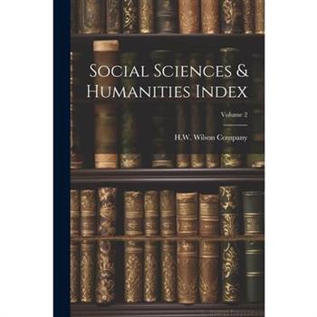 Social Sciences & Humanities Index; Volume 2