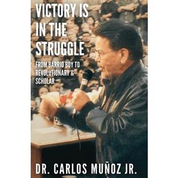 Victory Is in the Struggle
