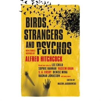 Birds, Strangers and Psychos
