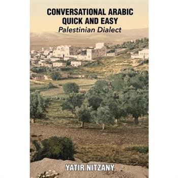 Conversational Arabic Quick and Easy - Palestinian Dialect