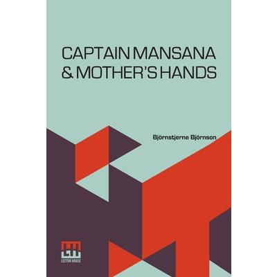 Captain Mansana & Mother’s Hands Captain Mansana & Mother’s Hands