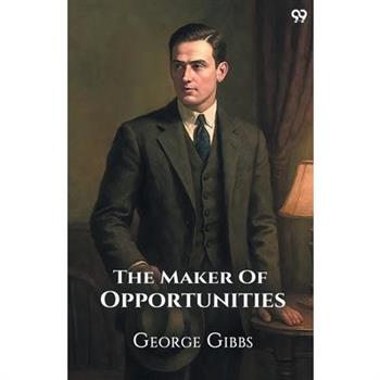 The Maker Of Opportunities