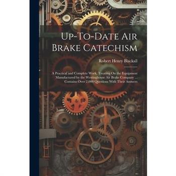 Up-To-Date Air Brake Catechism