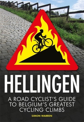 HellingenA Road Cyclist’s Guide to Belgium’s Greatest Cycling Climbs