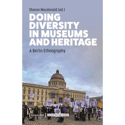 Doing Diversity in Museums and Heritage
