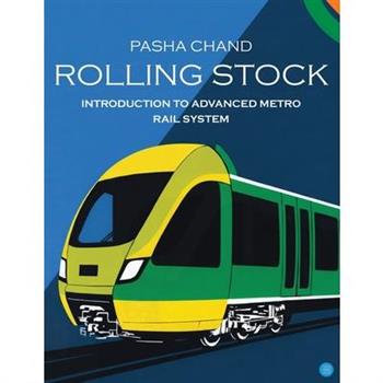 Rolling Stock-Introduction to Advanced Metro Rail
