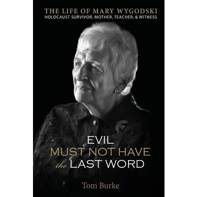 Evil Must Not Have the Last Word