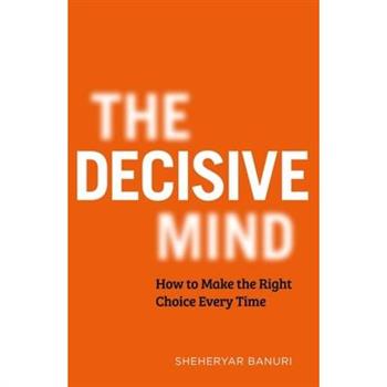 The Decisive Mind