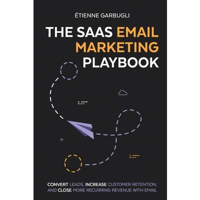 The SaaS Email Marketing Playbook