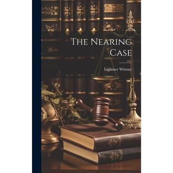 The Nearing Case