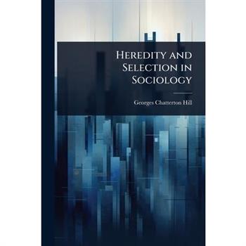 Heredity and Selection in Sociology